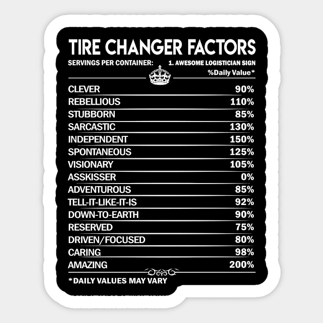 Tire Changer T Shirt - Daily Factors 2 Gift Item Tee Sticker by Jolly358